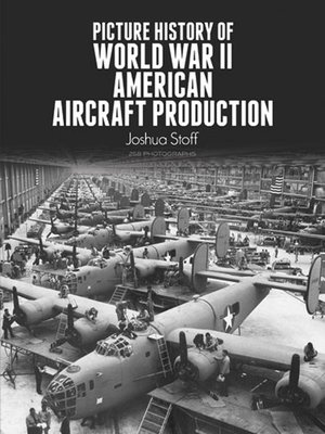 cover image of Picture History of World War II American Aircraft Production